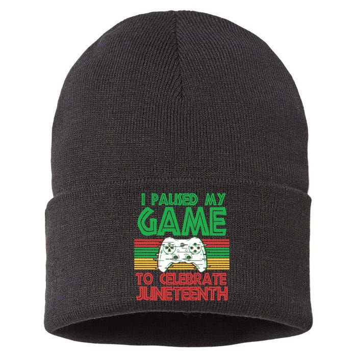 I Paused My Game To Celebrate Juneteenth Sustainable Knit Beanie