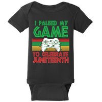 I Paused My Game To Celebrate Juneteenth Baby Bodysuit