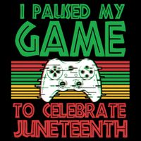 I Paused My Game To Celebrate Juneteenth Baby Bodysuit