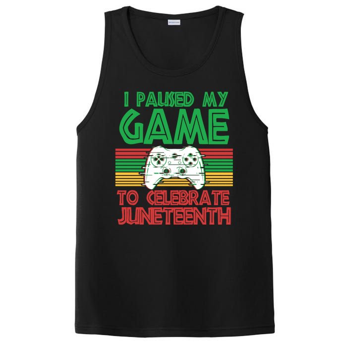 I Paused My Game To Celebrate Juneteenth PosiCharge Competitor Tank