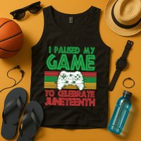 I Paused My Game To Celebrate Juneteenth Tank Top