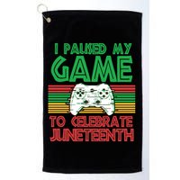 I Paused My Game To Celebrate Juneteenth Golf Towel