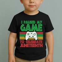 I Paused My Game To Celebrate Juneteenth Toddler T-Shirt