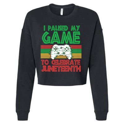 I Paused My Game To Celebrate Juneteenth Cropped Pullover Crew
