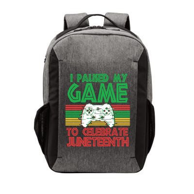 I Paused My Game To Celebrate Juneteenth Vector Backpack