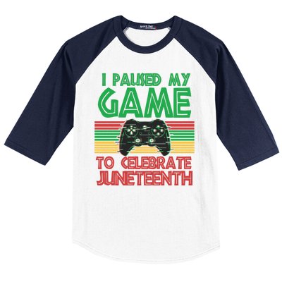 I Paused My Game To Celebrate Juneteenth Baseball Sleeve Shirt