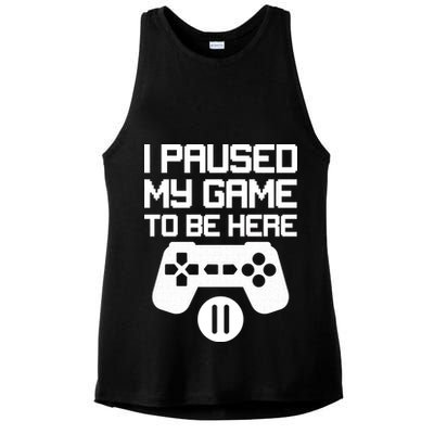 I Paused My Video Game To Be Here Ladies PosiCharge Tri-Blend Wicking Tank