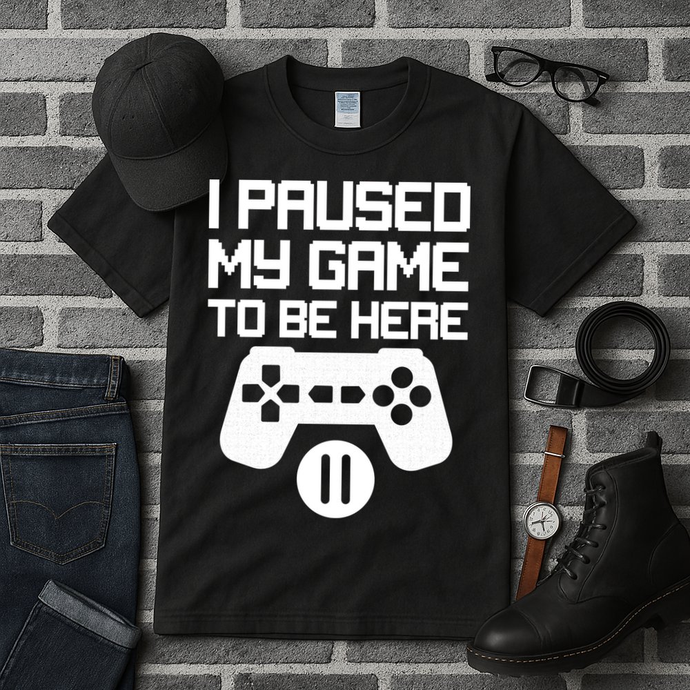 I Paused My Video Game To Be Here Tall T-Shirt