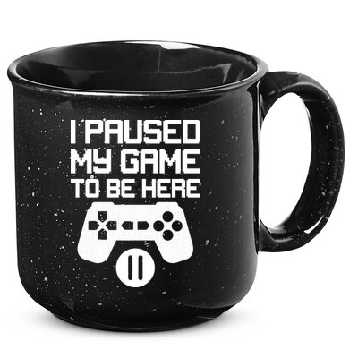 I Paused My Video Game To Be Here 15oz Campfire Ceramic Mug