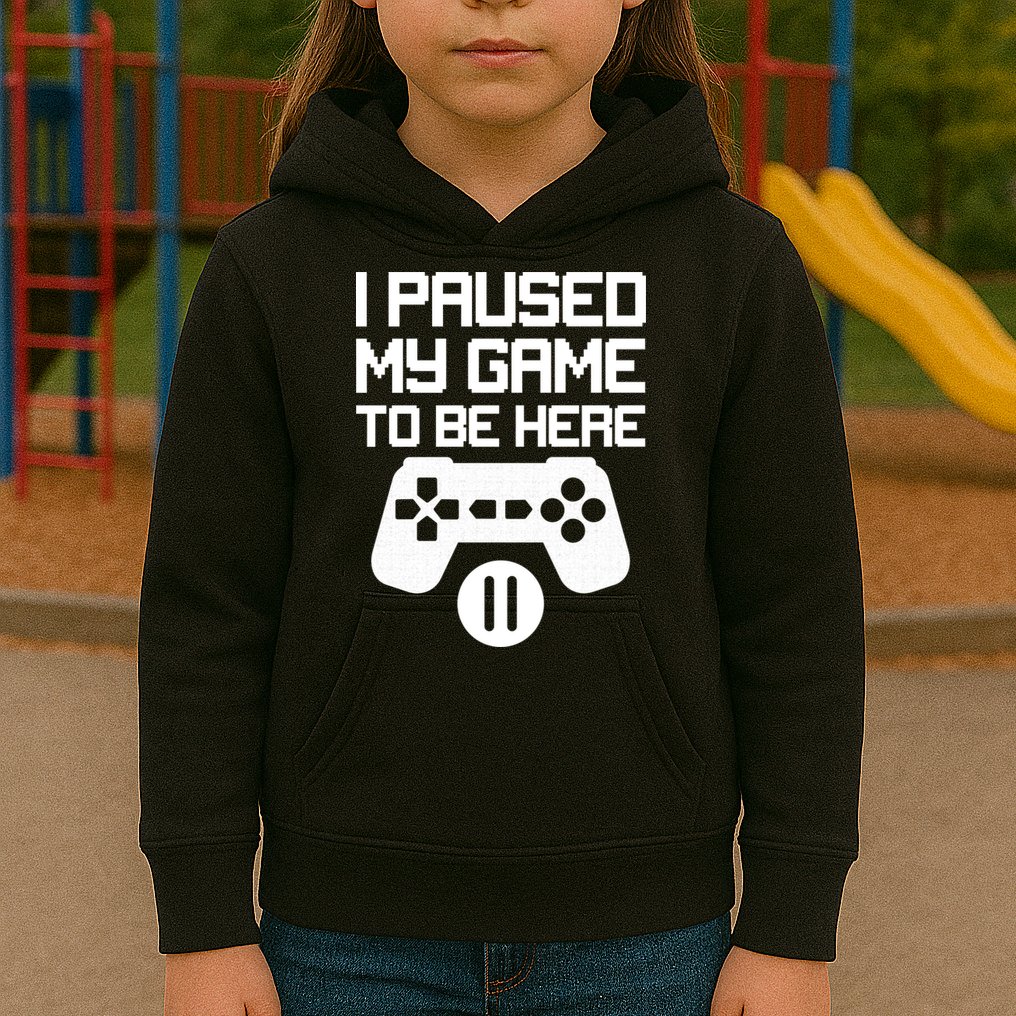 I Paused My Video Game To Be Here Kids Hoodie