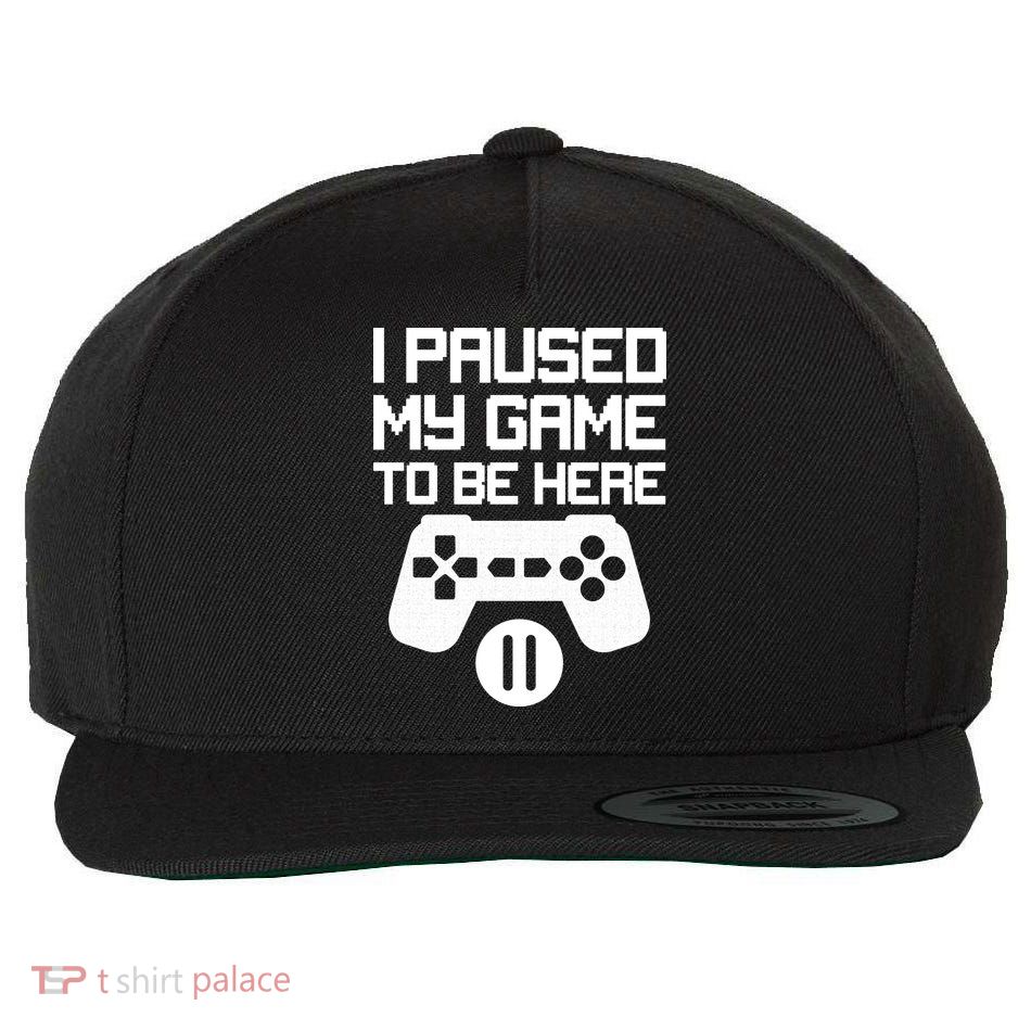 I Paused My Video Game To Be Here Wool Snapback Cap