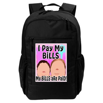 I Pay My Bills My Bills Are Paid Funny Meme Backpack