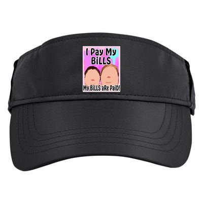I Pay My Bills My Bills Are Paid Funny Meme Adult Drive Performance Visor