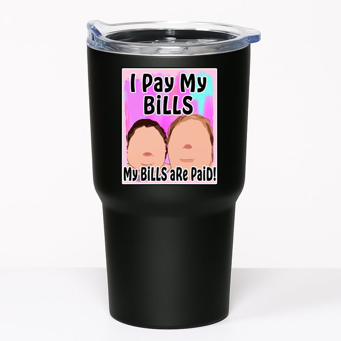 I Pay My Bills My Bills Are Paid Funny Meme Tumbler