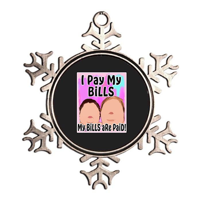 I Pay My Bills My Bills Are Paid Funny Meme Metallic Star Ornament