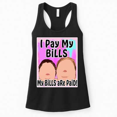 I Pay My Bills My Bills Are Paid Funny Meme Womens Tank Top
