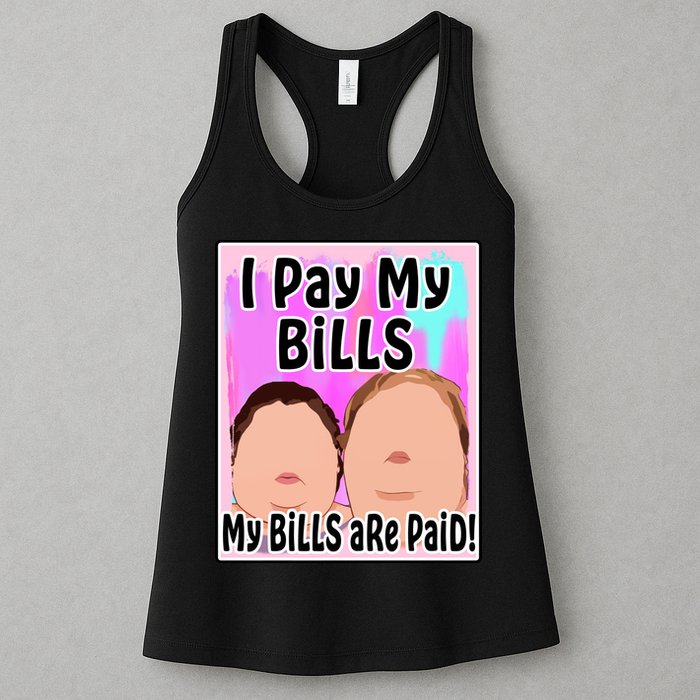 I Pay My Bills My Bills Are Paid Funny Meme Womens Tank Top