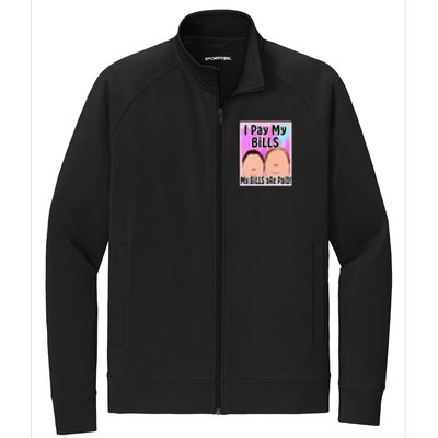 I Pay My Bills My Bills Are Paid Funny Meme Stretch Full-Zip Cadet Jacket