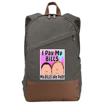 I Pay My Bills My Bills Are Paid Funny Meme Cotton Canvas Backpack