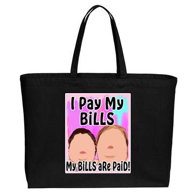 I Pay My Bills My Bills Are Paid Funny Meme Cotton Canvas Jumbo Tote