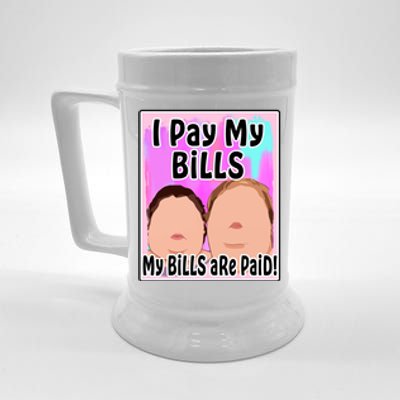 I Pay My Bills My Bills Are Paid Funny Meme Beer Stein