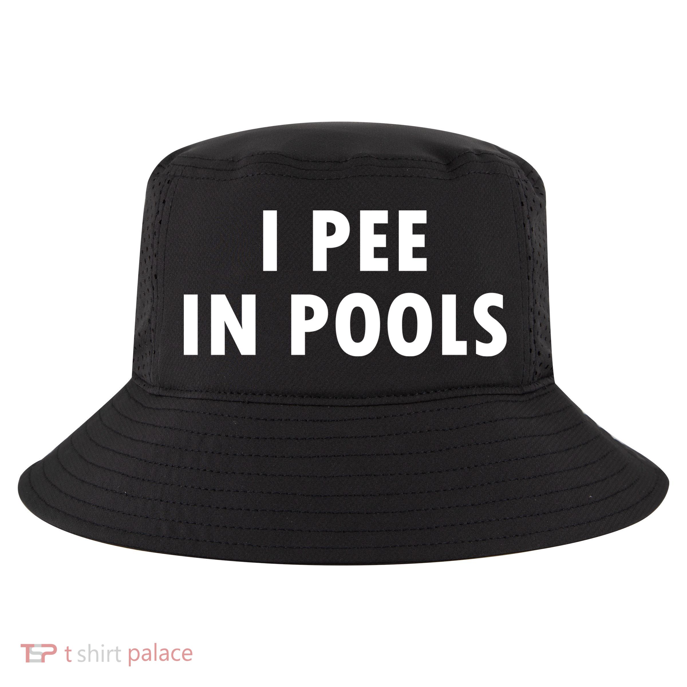 I Pee In Pools Cool Comfort Performance Bucket Hat
