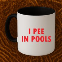 I Pee In Pools Mug