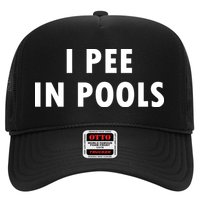 I Pee In Pools Trucker Hat