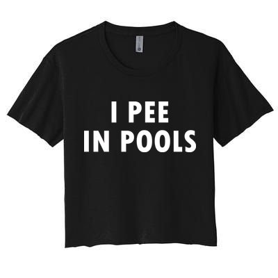 I Pee In Pools Crop Top
