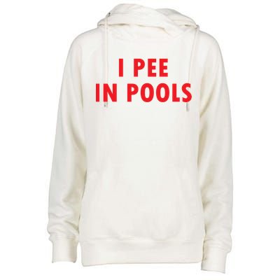 I Pee In Pools Womens Funnel Neck Pullover Hood