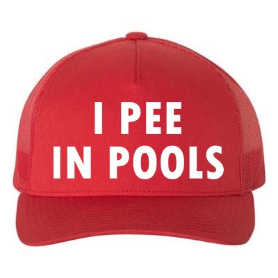 I Pee In Pools Yupoong Adult 5-Panel Trucker Hat