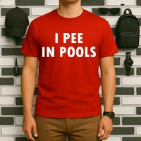 I Pee In Pools T-Shirt