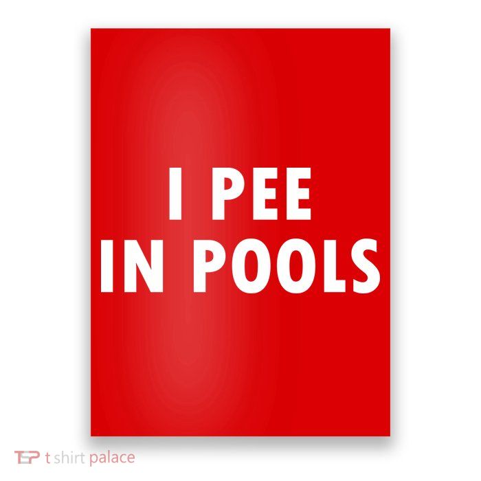 I Pee In Pools Poster
