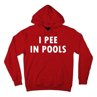 I Pee In Pools Tall Hoodie