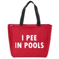 I Pee In Pools Zip Tote Bag
