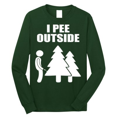 I Pee Outside Long Sleeve Shirt