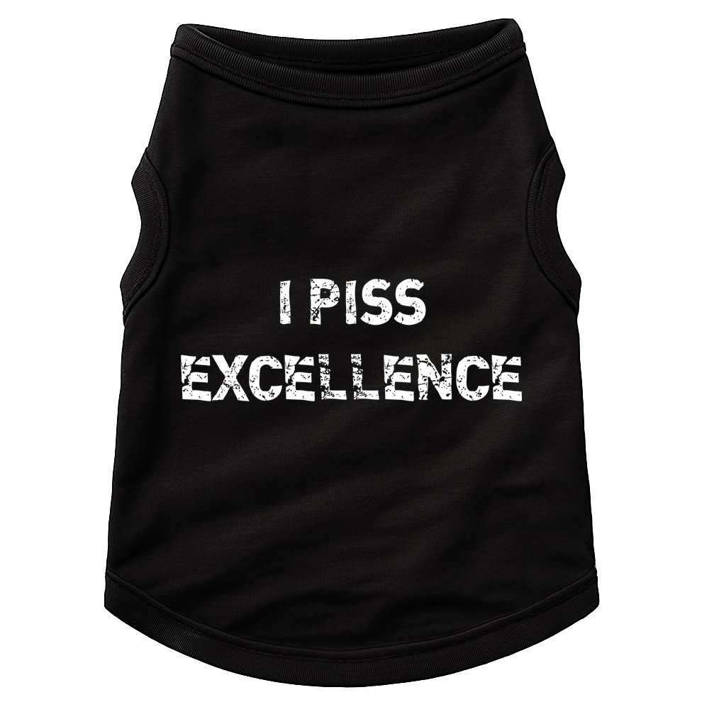 I Piss Excellence Doggie Tank