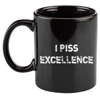 I Piss Excellence 11oz C Handle Ceramic Mug