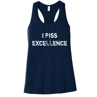 I Piss Excellence Women's Racerback Tank