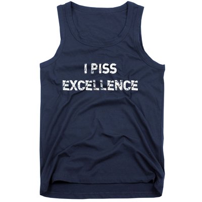 I Piss Excellence Tank Top