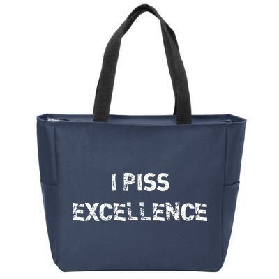 I Piss Excellence Zip Tote Bag