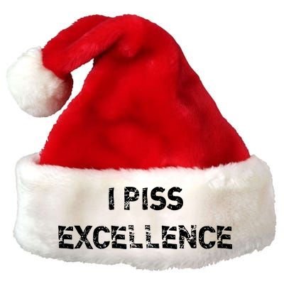 I Piss Excellence Premium Christmas Santa Hat