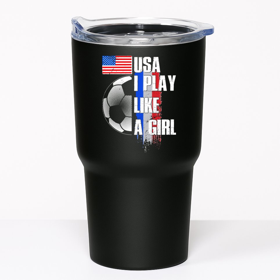 I Play Like A Girl USA Soccer Tumbler