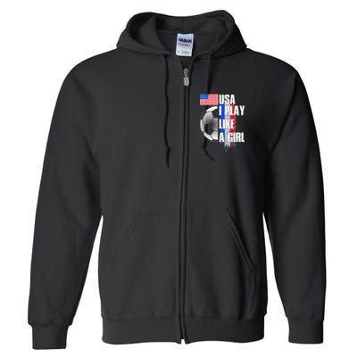 I Play Like A Girl USA Soccer Full Zip Hoodie