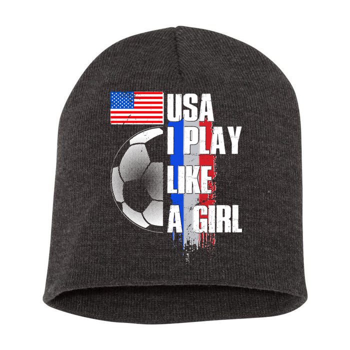 I Play Like A Girl USA Soccer Short Acrylic Beanie