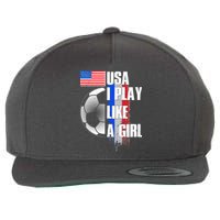 I Play Like A Girl USA Soccer Wool Snapback Cap