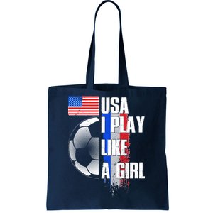 I Play Like A Girl USA Soccer Tote Bag