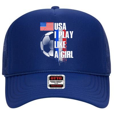 I Play Like A Girl USA Soccer High Crown Mesh Back Trucker Hat