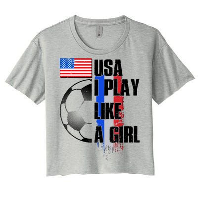 I Play Like A Girl USA Soccer Women's Crop Top Tee