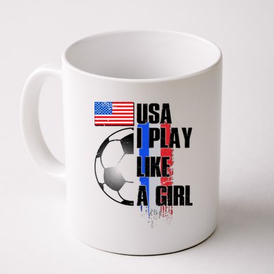 I Play Like A Girl USA Soccer Coffee Mug